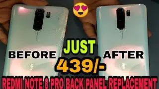 Redmi Note 8 Pro Back Panel Replacement|Very Cheap Price