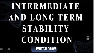 Intermediate and Long Term stability Condition