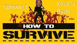 How to Survive Episode 1: Kovac's Rules