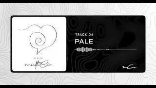 mCo. Album MultiCo - PALE - (Official Audio Lyrics)
