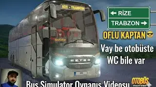 BU OTOB&Uuml;STE YOK YOK! 🚽 Trabzon - Rize Seferi | Bus Simulator Ultimate