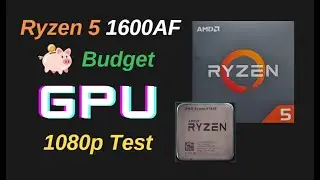 AMD Ryzen 5 1600AF in 2024  - Budget GPU Review - 1080p tests in 24 modern games