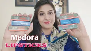 Medora Lipsticks Matt & Semi Matt Swatches || Rabia Shaheenaz