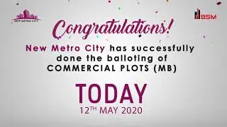 Successful Balloting of Commercial Plots (MB) || by new metro city