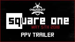 Chalked Out: Square One (PPV TRAILER)