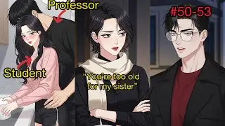Kapitel 51-53 ✨ Ihre Schwester findet heraus, dass sie mit ihrem Professor aus der Uni zusammen i...
