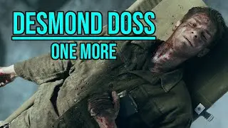 Desmond Doss || One More