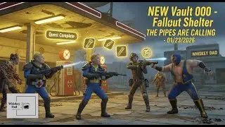 NEW Vault 000 - Fallout Shelter - The Pipes Are Calling - 01/23/2026