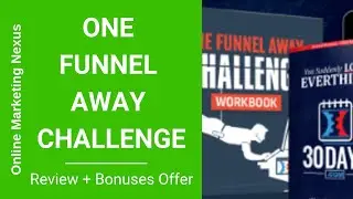 One Funnel Away Challenge Review - An Inside Look + Bonuses Offer