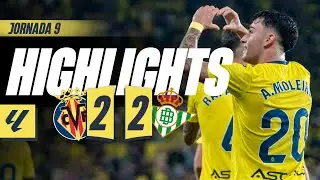 HIGHLIGHTS | VILLARREAL 2-2 REAL BETIS | LALIGA
