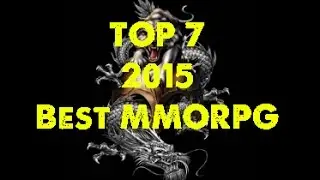 2015 Top 7 Best MMORPG