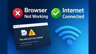 How to Fix Browser Not Working but Internet Is Connected | Windows 10 / 11