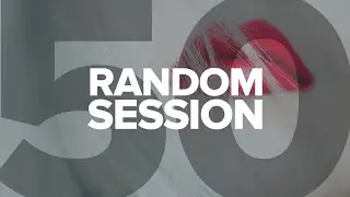 Alex Ratz - Random Session #50