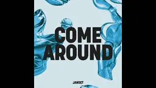 JANSET - COME AROUND