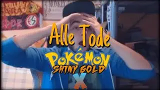 RegiBang Pok&eacute;mon Shiny Gold X Nuzlocke Challenge Alle Tode