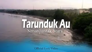 Simanjuntak Stars - Tarunduk Au (Official Lyric Video)