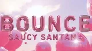 Saucy Santana- Bounce (Clean Version)