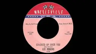 Lee Rogers - Cracked Up Over You