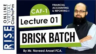 BRISK BATCH-CAF 1-  N Ansari Lecture 1