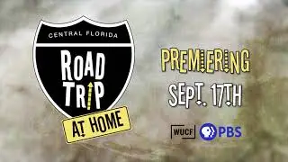 PREVIEW | Central Florida Roadtrip: At Home