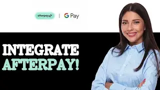 What Is Afterpay Google Pay (2025)