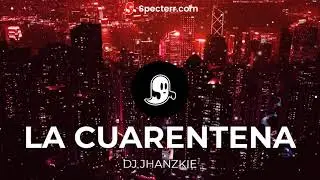 LA CUARENTENA Remix (Remix Viral 2020) Jowell Y.  Randy Kiko El Crazy Ft.  Dj Jhanzkie