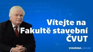 Vítejte na Fakultě stavební ČVUT v Praze