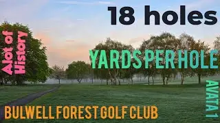 Bulwell Forest Golf Club 18 holes, Learn The Course in style.