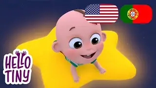 Twinkle Twinkle Little Star - em Português and in English! | Hello Tiny Bilingual Songs for Kids