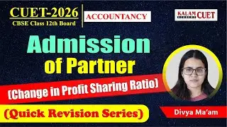 Cuet ug 2026 | Accountancy Admission of a partner( Accounting treatment for Goodwill)Quick revision
