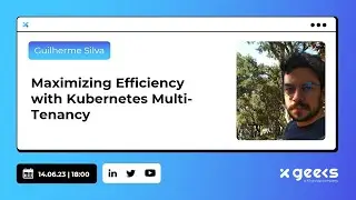 xgeeks Livestream | Maximizing Efficiency with Kubernetes Multi-Tenancy