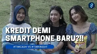 Perlu Nggak Sih Kredit Demi Smartphone Baru? #SmartAsk