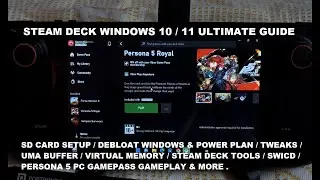 2023 Steam Deck Ultimate Windows 10/11 Guide | Debloating & Configuring Windows to Run like Steam OS
