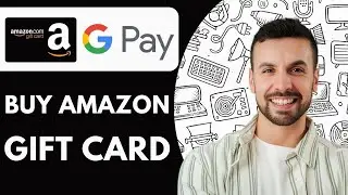 HOW TO BUY AMAZON GIFT CARD FROM GOOGLE PAY 2025! (FULL GUIDE)