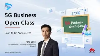 Get an Edge with 5G Business Open Class!