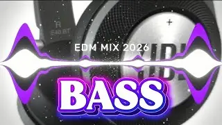 EDM Mix Music 🎵🚗 | Bass Boosted 🔥💯 | Dance Party 🥳 Night Drive 😎🌉 Gym Workout 💪🔊
