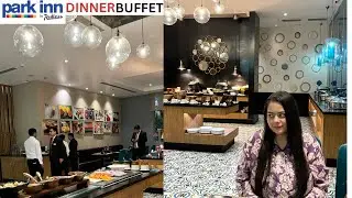 PARK INN BY RADISSON | IP EXTENSION | DINNER BUFFET