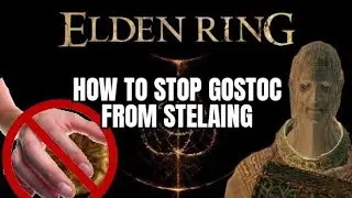 ELDEN RING - How to stop Gostoc from stealing your runes
