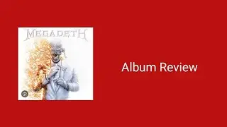 Megadeth Self-Titled Album Review 