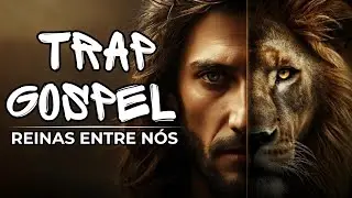 TRAP GOSPEL | Reinas Entre N&oacute;s | A Presen&ccedil;a Que Transforma 