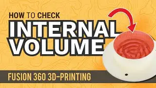 Find Internal Volume in Fusion 360 | Do This before 3D-Printing