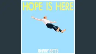 Hope Is Here