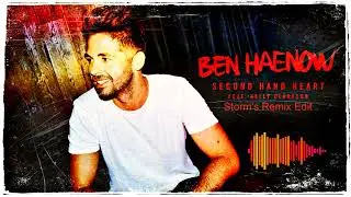 Ben Haenow Ft Kelly Clarkson - Second Hand Heart ( Storm's Remix 2025 Edit )