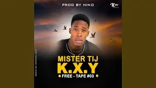 K.X.Y - Mister Tij