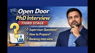 Open Door PhD Interview (Third Stage) &ndash; Tips & What to Expect | PhD Admission Tips & Sample Question