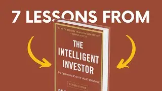 THE INTELLIGENT INVESTOR (by Benjamin Graham) Top 7 Lessons | Book Summary