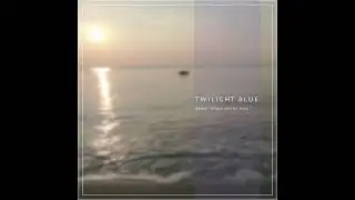 『Twilight Blue』down beat series #04