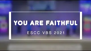 [VBS 2021] You are faithful