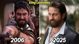 300 Movie Cast Then vs Now | 2006 to 2025 | Real Age & Transformation