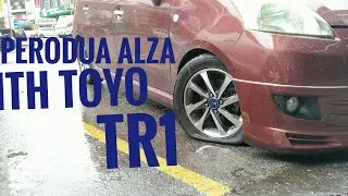 my perodua alza with toyo proxes TR1 tyres